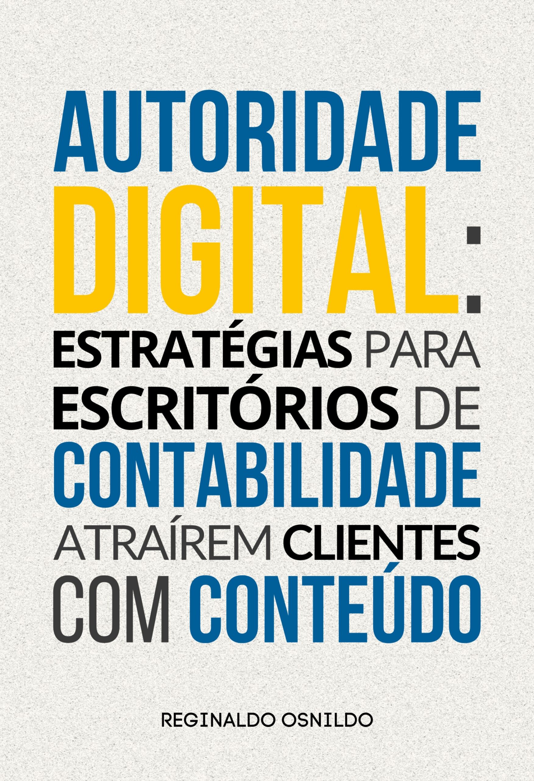 Autoridade digital estratégias para escritórios de contabilidade atraírem clientes com conteúdo